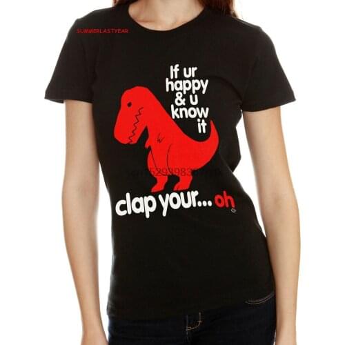 IF UR HAPPY U KNOW IT CLAP YOUR...OH JUNIORS T-SHIRT WITH THE HAPPY DINOSAUR