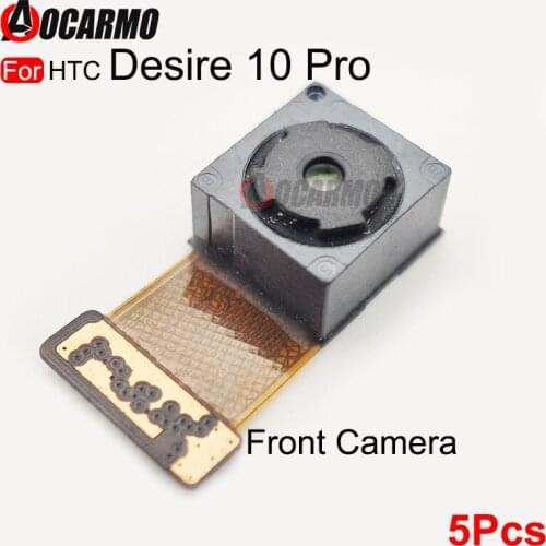 5Pcs/Lot Front Camera For HTC Desire 10 Pro Back Rear Camera Module Flex Cable Replacement Parts