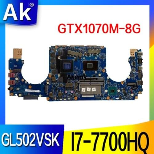 GL502VSK Laptop motherboard For Asus GL502VSK GL502VS GL502V GL502 Test original motherboard I7-7700HQ GTX1070M-8G