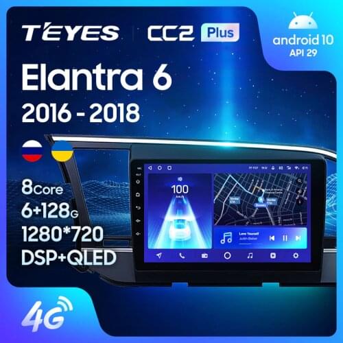 TEYES CC2L CC2 Plus For Hyundai Elantra 6 2016 - 2018 Car Radio Multimedia Video Player Navigation GPS Android No 2din 2 din dvd