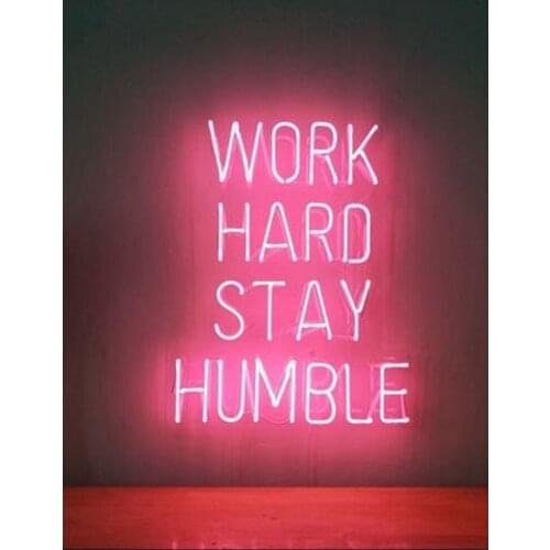 Neon Sign For Work Hard Stay Humble Real Glass Tubes Lamp Beer Bar resterant light advertise custom LOGO Handmade art light