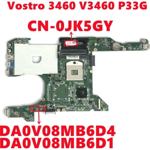 CN-0JK5GY 0JK5GY JK5GY For Dell Vostro 3460 V3460 P33G Laptop Motherboard DA0V08MB6D4 DA0V08MB6D1 SLJ8C DDR3 Fully Tested