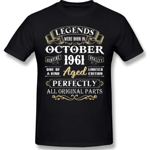 Legends Were Born In October 1961 Cool Birthday Gifts T Shirt Vintage Oversized O-neck Cotton Short Sleeve Men Tshirt