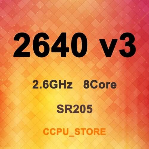 Xeon E5-2640 v3 SR205 2.6GHz 8Core 16Thread 20MB 90W LGA2011-3 X99 CPU Processor Not QS/ES