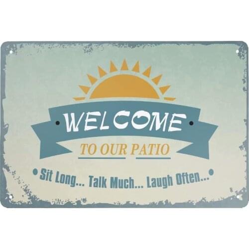 Letrero de metal vintage con texto en "Welcome to Our Patio Sit Long Talk Much Laugh Often - Placa de aluminio para de pared