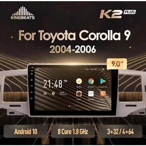 KingBeats Android HU 4G Dash Car Radio Multimedia Video Player Navigation GPS For Toyota Corolla 9 E120 2004 - 2006 no dvd 2 din Double Din Android Car Stereo 2din