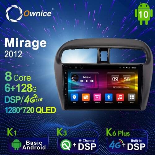 Ownice K6 Plus Android 10.0 6G+128G Car Radio Stereo for Mitsubishi Mirage 2012 Auto Audio GPS 4G LTE System head unit 1280*720