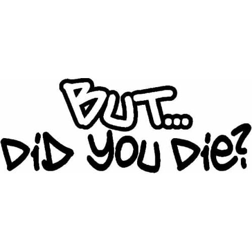 But Are You Dead? Applique High-quality Car Window Decoration Personalized Pvc Waterproof Applique Black/white, 14cm*5cm