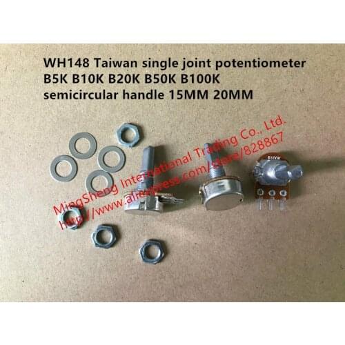 Original new 100% WH148 import single joint potentiometer B5K B10K B20K B50K B100K semicircular handle D handl 15MM 20MM(switch)