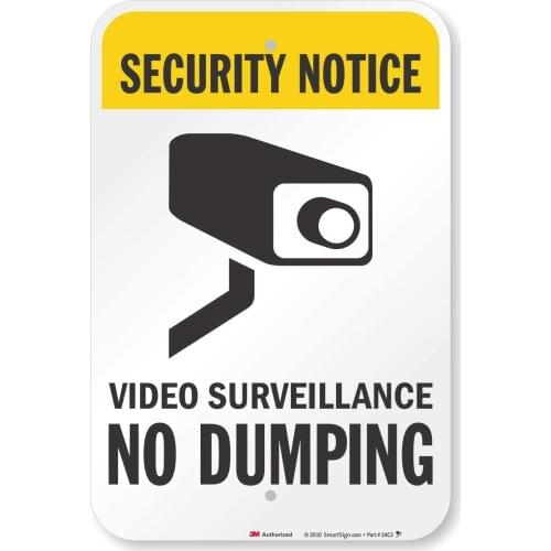 "Security Notice Video Surveillance, No Dumping" Sign | 12" x 8" 3M High Intensity Grade Reflective Aluminum