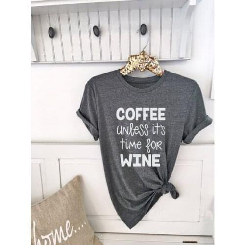 Summer Ladies Cotton Girl Cute Tee Coffee unless its time for Wine Unisex Stylish T-Shirt Wine Lover Tops Graphic shirt Outfits
