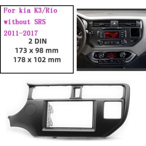 2 Din Car Fascia Radio Frame for KiaK3 Rio left driving 2011-2017 Transition Car Player Navigation DVD Frame