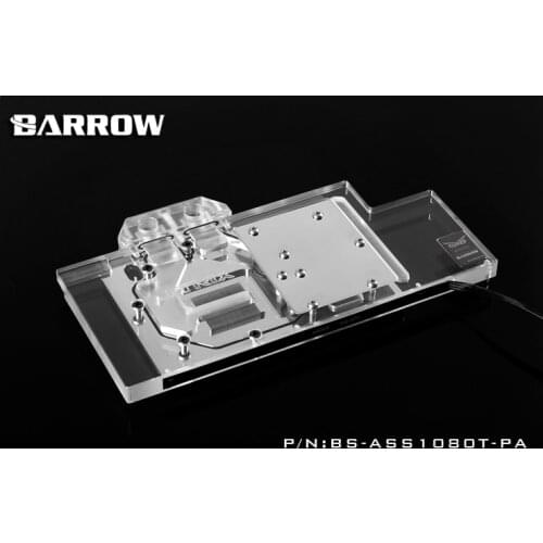 Barrow GPU Water Cooling GPU Block for ASUS ROG STRIX GTX1080TI 1080 1070 1060 BS-ASS1080T-PA