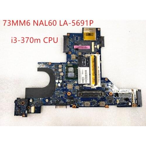For Latitude E4310 Laptop motherboard CN-073MM6 073MM6 73MM6 NAL60 LA-5691P With i3-370m CPU DDR3 100% test good