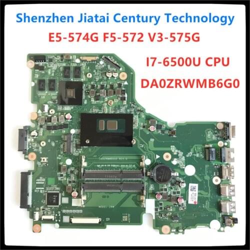 DA0ZRWMB6G0 REV:G E5-574G mainboard For Acer Aspire E5-574 E5-574G F5-572 V3-575 V3-575G Motherboard I7-6500U 100% Test original