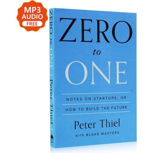 Zero To One Peter by Thiel Notes on startups How To Build The Future Encourage Books Open the secrets of business and the future