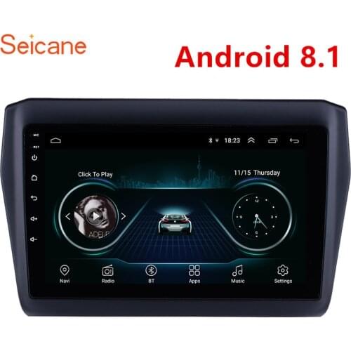 Seicane Car Radio For SUZUKI Swift 2017 2018 2019 Android 8.1 9inch HD Touchscreen Bluetooth GPS Navigation Multimedia Player