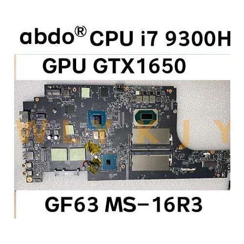 For MSI GF63 MS-16R3 notebook motherboard MS-16R31 CPU I7 9750H GPU GTX1650 DDR4 100% test work