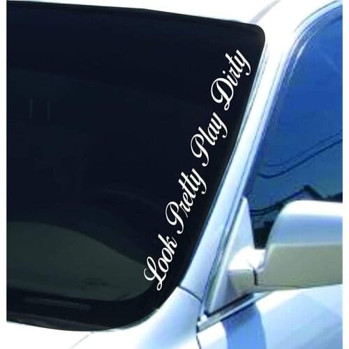 For Dabbledown Large Look Pretty Play Dirty Version DD101 Lowrider Car Truck Window Windshield Lettering Decal Sticker