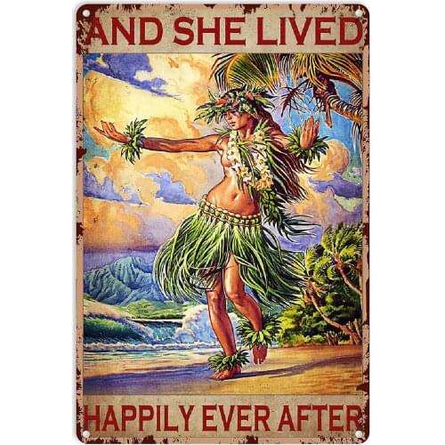 Tin Sign Vintage Hawaiian Hula Girl-and She Lived Happily Ever After Wall Art Poster for Kitchen Home Bar Cafe Garage Bathroom