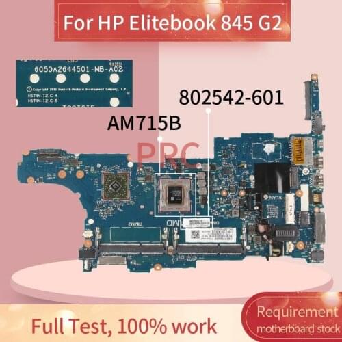 802542-601 802542-50 For HP Elitebook 845 G2 AM715B Laptop Motherboard 6050A2644501 DDR3 Notebook Mainboard