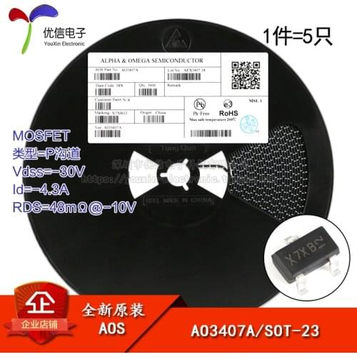 5piece AO3407A genuine original screen X7 SOT-23 P-channel -30V / -4.3A patch MOSFET