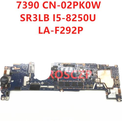 For DELL 7390 Laptop Motherboard CN-02PK0W 02PK0W 2PK0W LA-F292P With SR3LB I5-8250U 100% working well