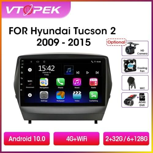Vtopek 4G+WiFi DSP 2din Android Car Radio Multimedia Video Player Navigation GPS For Hyundai Tucson 2 2009-2015 IX35 Head Unit