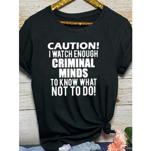 Caution Know What Not To Do Letter Print T Shirt Women Short Sleeve O Neck Loose Tshirt Ladies Summer Tee Shirt Tops Clothes