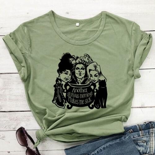 Another Glorious Morning Makes Me Sick T-shirt Funny Women Halloween Tshirt Trendy Autumn Witches Holiday Gift Top Tee Shirt