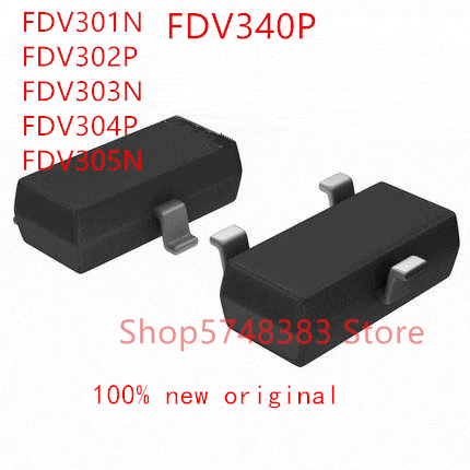100PCS FDV301N FDV302P FDV303N FDV304P FDV305N FDV340P SOT-23