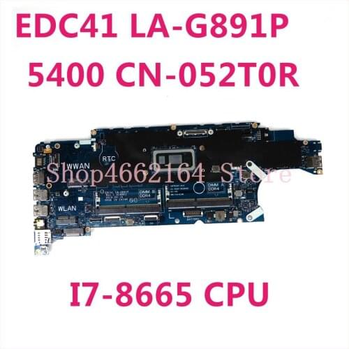 For DELL 5400 Laptop Motherboard CN-052T0R 052T0R 52T0R EDC41 LA-G891P With I7-8665 CPU Mainboard 100% working well