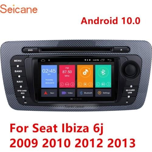 Seicane Android 10.0 IPS 2.5D screen Car GPS Navigation Radio for 2009 2010 2011-2013 Seat Ibiza support Carplay SWC DAB+ RDS