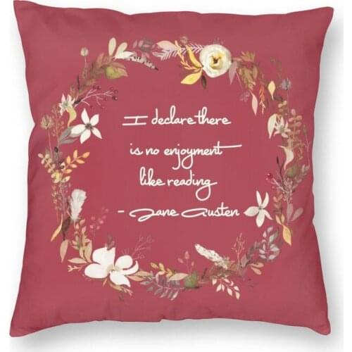 Jane Austen Quote Cushion Covers Sofa Home Decorative Enjoy Reading Square Throw Pillow Case 40x40cm
