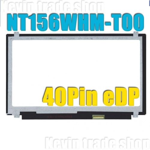NT156WHM-T00 fit LTN156AT40 B156XTK01.0 N156BGN-E41 With TOUCH SCREEN Digitizer LED Display Laptop Screen 40 pins