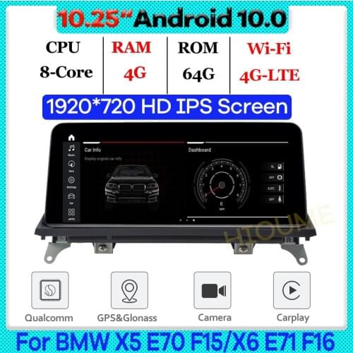 10.25" Snapdragon Android 10.0 Car Multimedia Player GPS for BMW X5 E70 F15/X6 E71 F16 2007-2017 CCC CIC with BT Wi-Fi 4G LTE