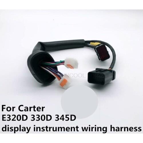 For high quality Carter excavator E320D330D345D display instrument wiring harness high quality excavator accessories free mail