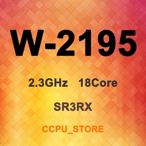 Xeon W-2195 SR3RX 2.3GHz 18Core 36Thread 24.75MB 140W LGA2066 CPU Processor