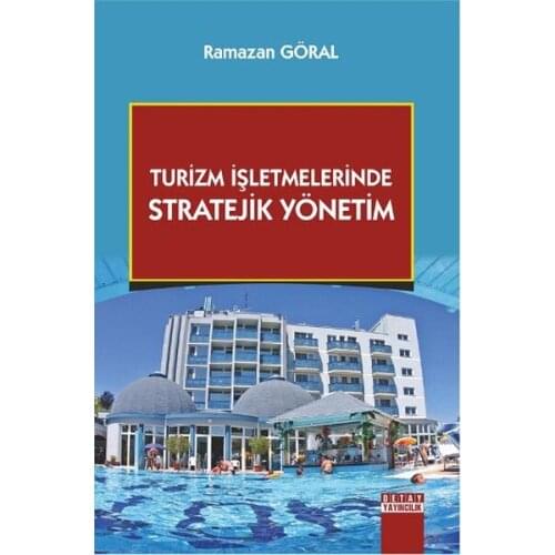 Tourism Strategic Management In Ramadan Goral Detail Publishing (TURKISH)