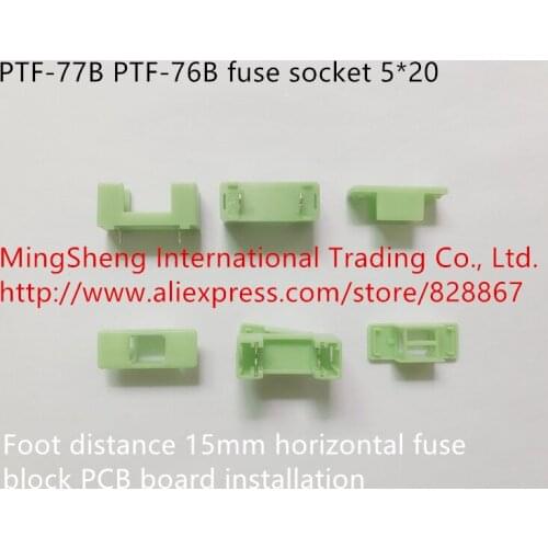 Original new 100% PTF-77B PTF-76B pin fuse socket 5*20 foot distance 15mm horizontal fuse block PCB board installation