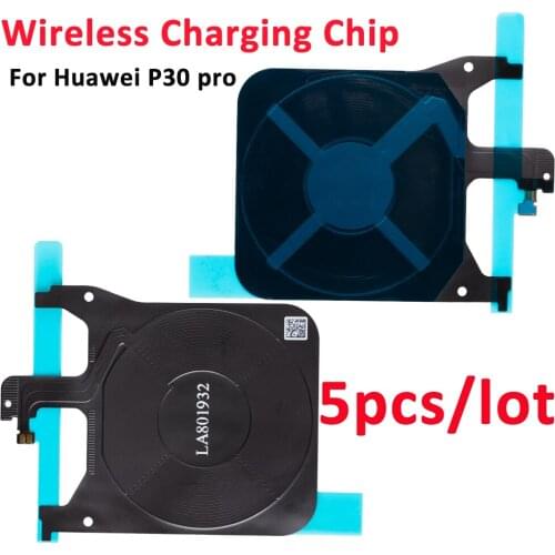 5pcs Tested Well Wireless Charging Chip Repair Part For Huawei P30 pro NFC Antenna Coil Sticker Flex Cable For Back cover