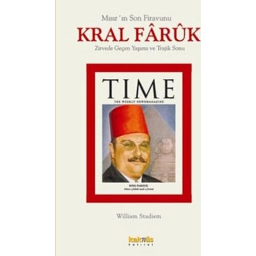 Mısır'ın Son Firavunu King Farouk William STADIEM Kaknüs Publications (TURKISH)