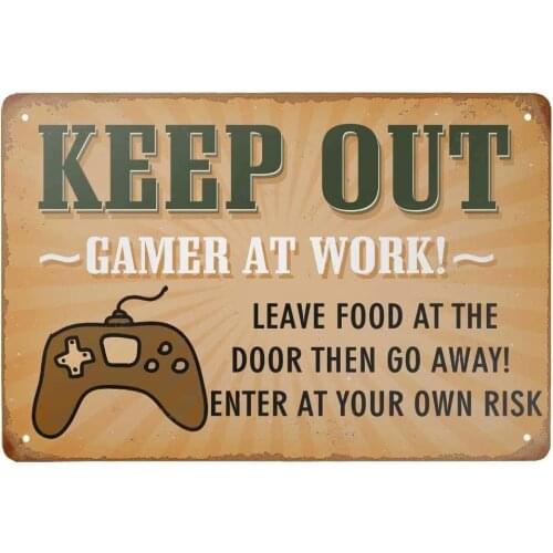 Tin Sign Keep Out Gamer at Work Metal Sign Man Cave Signfor Men Home Door Decor Art Kitchen Store Ranch Bar 12X8 INCH