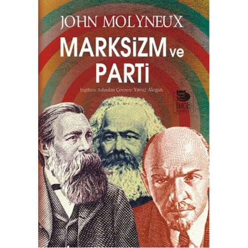 Marxism and Party John Molyneux IMGE Bookstore (TURKISH)