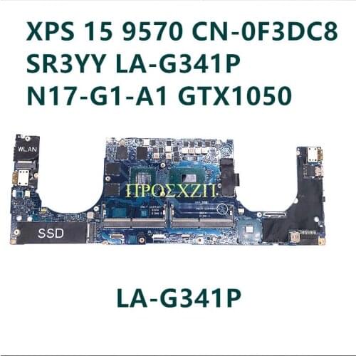 For DELL XPS 15 9570 LA-G341P Laptop Motherboard with SR40E I7-8750H CN-0F3DC8 0F3DC8 F3DC8 N17P-G1-A1 GTX1050 100% Working well