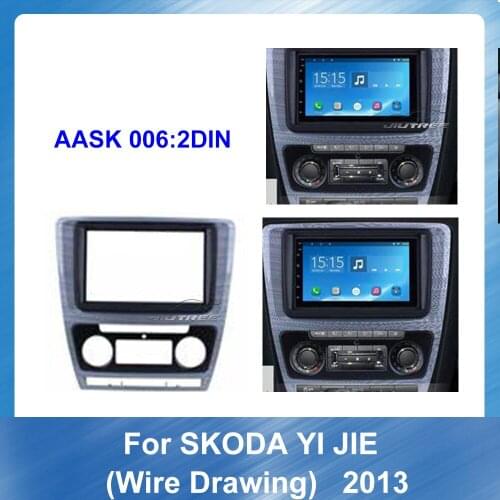 Car Radio Multimedia fascia For SKODA YI JIE 2013 Wire Drawing Manual Frame Panel Dash Mount Fascia Installation Tirm Kit Bezel