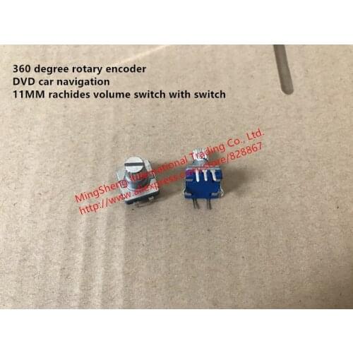 Original new 100% 360 degree rotary encoder DVD car navigation 11MM rachides volume switch with switch