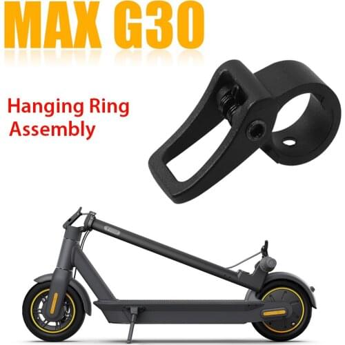 Electric Scooter Hanging Ring Assembly For Ninebot Max G30 Hanger Hook Parts Skateboard Replacement Accessrices