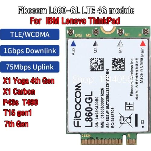 Fibocom L860-GL 4G LTE Wireless WWAN Module M.2 MIMO Card For IBM Lenovo ThinkPad X1 Carbon 7th Gen,P43s, T490, X1 Yoga 4th Gen