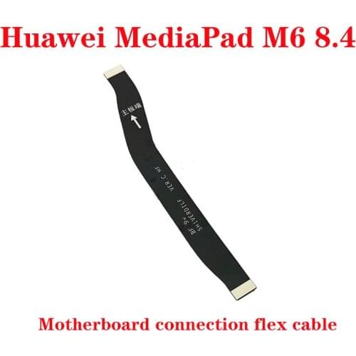For Huawei MediaPad M6 8.4 Main Board Motherboard Connect Flex Cable